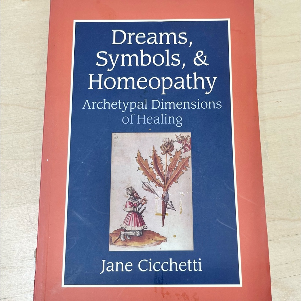 Dreams, Symbols, &‎ Homeopathy Book by Jane Cicchetti